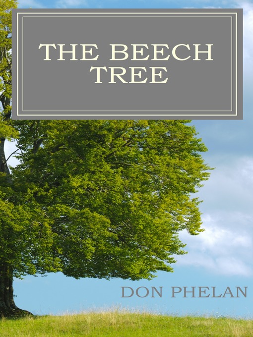 Title details for The Beech Tree by Don Phelan - Available